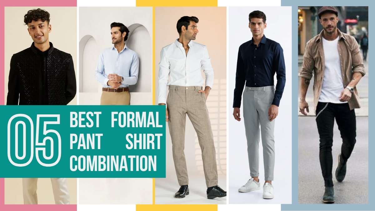 Best Formal Pant Shirt Combination