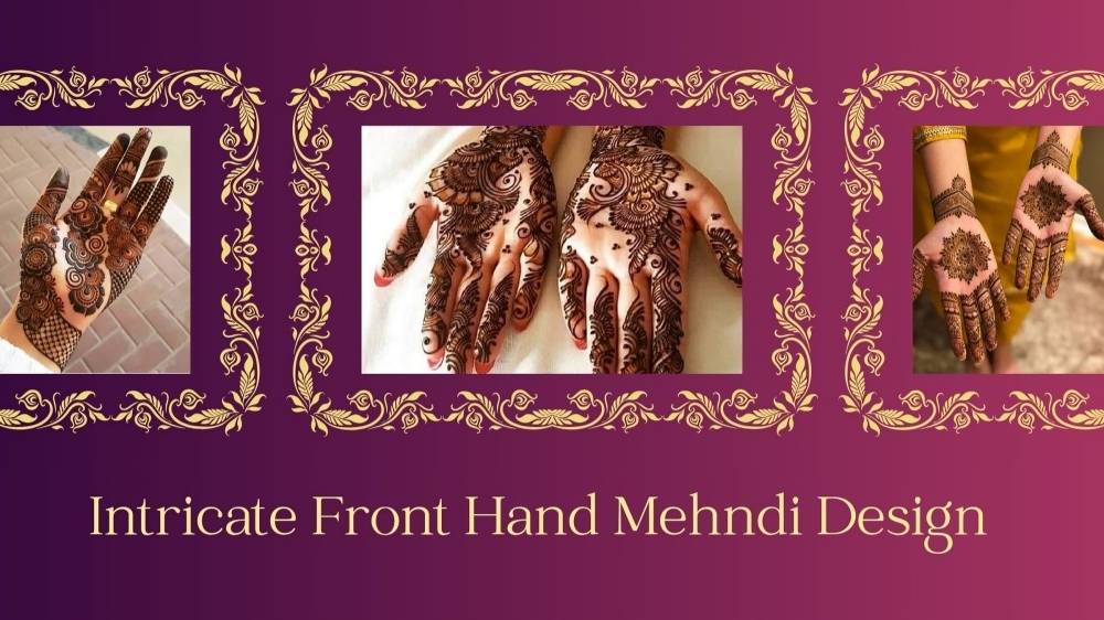 Intricate Front Hand Mehndi Design 