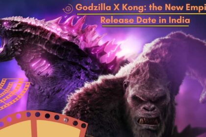 Godzilla X Kong: the New Empire Release Date in India