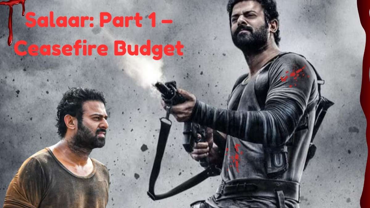 Salaar: Part 1 – Ceasefire Budget